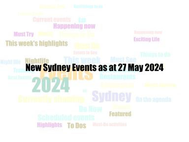 New Sydney Events as at 27 May 2024