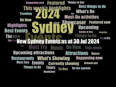 New Sydney Events as at 30 Jul 2024