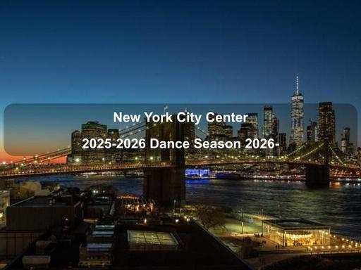 City Center presents a full year of dance programming on its stages.