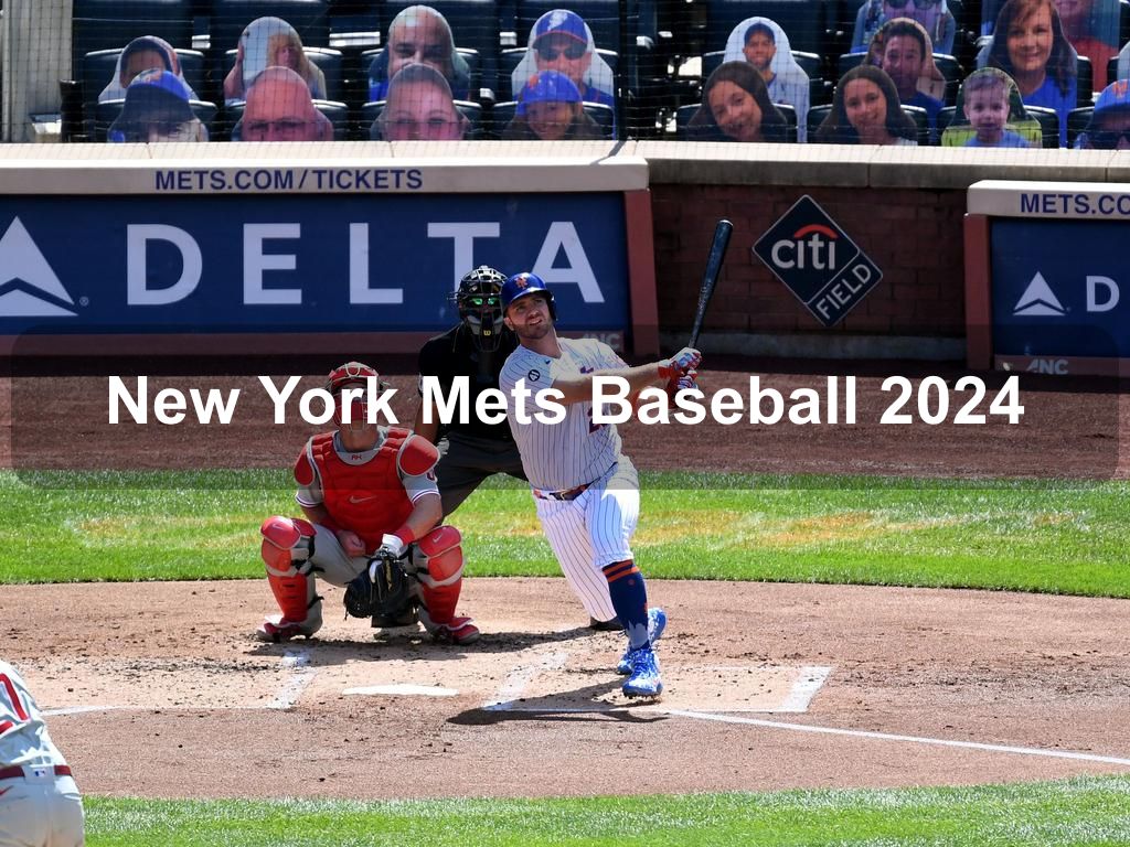 New York Mets Baseball 2024 | What's on in Queens NY