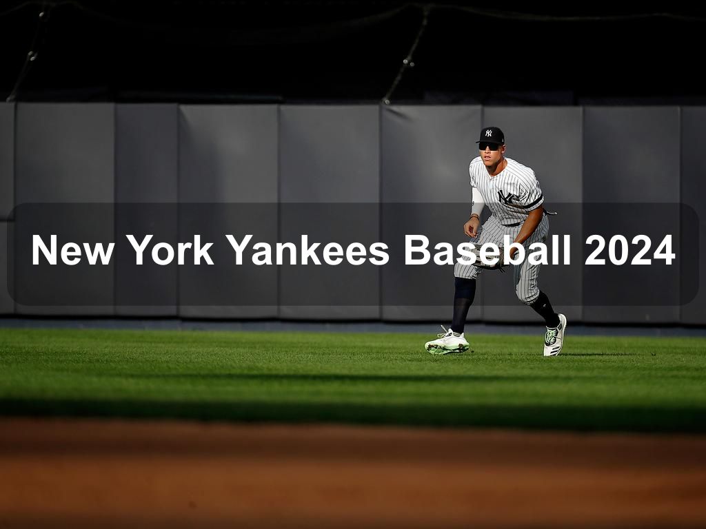 New York Yankees Baseball 2024 | What's on in Bronx NY