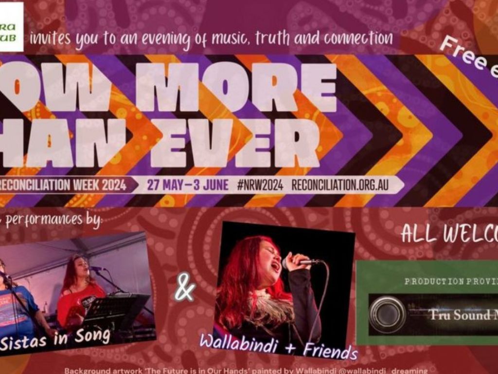 Now More Than Ever - Sistas in Song and Wallabindi Friends 2024 | What's on in Canberra