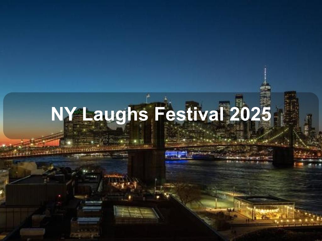 NY Laughs Festival 2025 | What's on in Manhattan NY NY Laughs Festival 2025 | What's on in Manhattan NY
