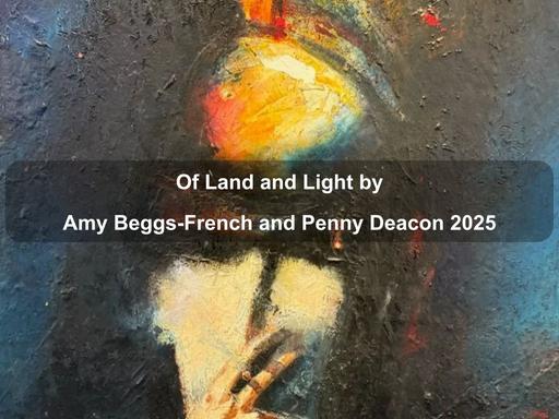 Kyeema Art Gallery presents Of Land and Light by Amy Beggs-French and Penny Deacon