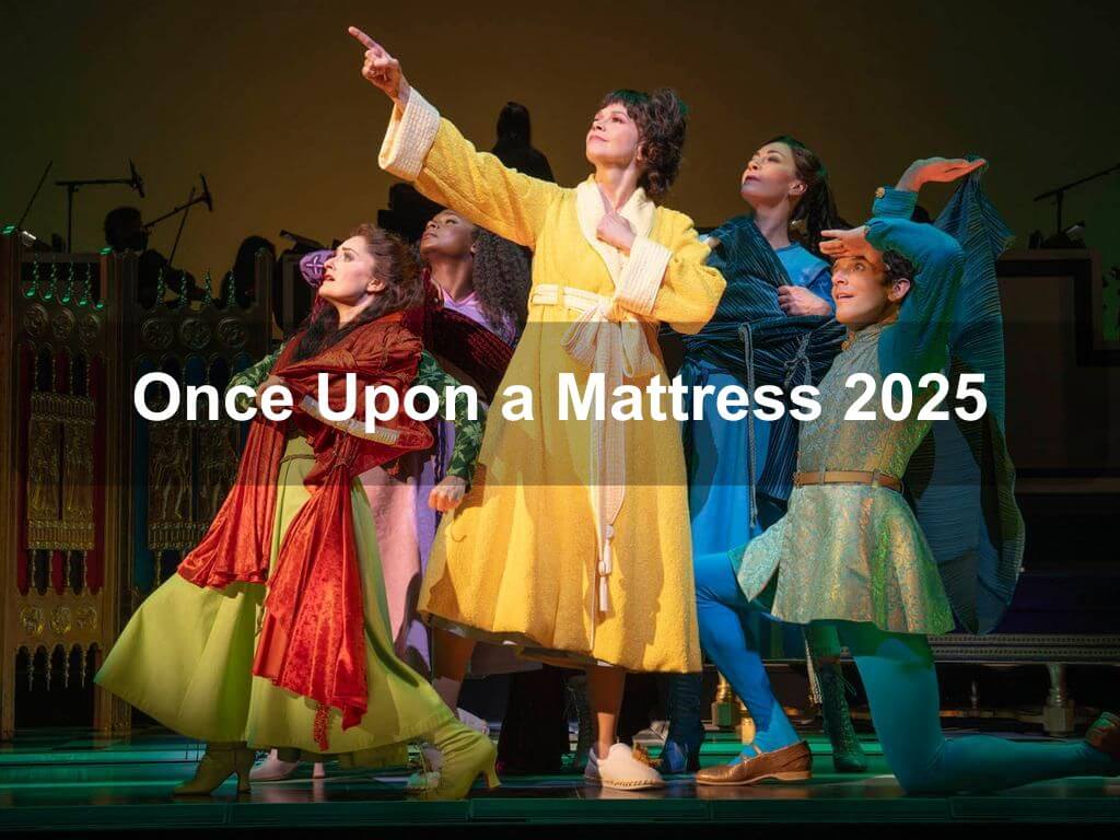 Once Upon a Mattress 2024 | What's on in New York NY