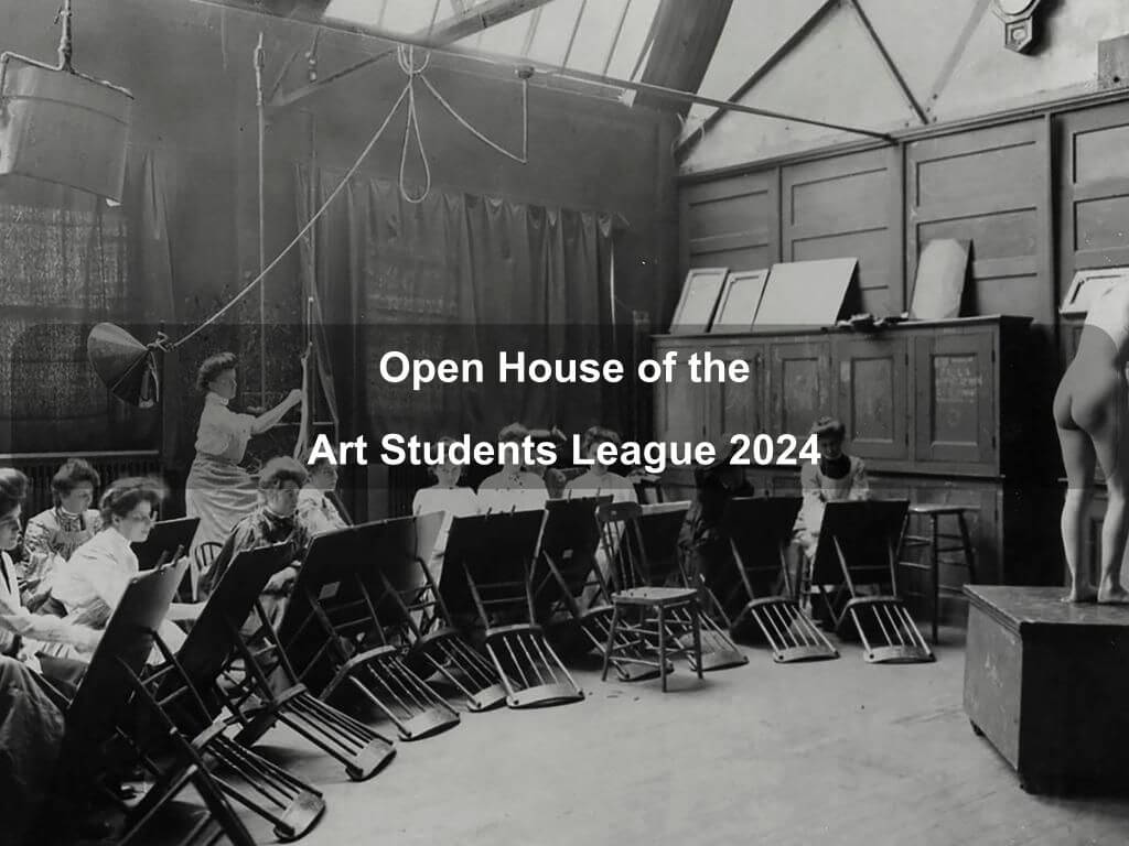 Open House of the Art Students League 2024 | What's on in New York NY