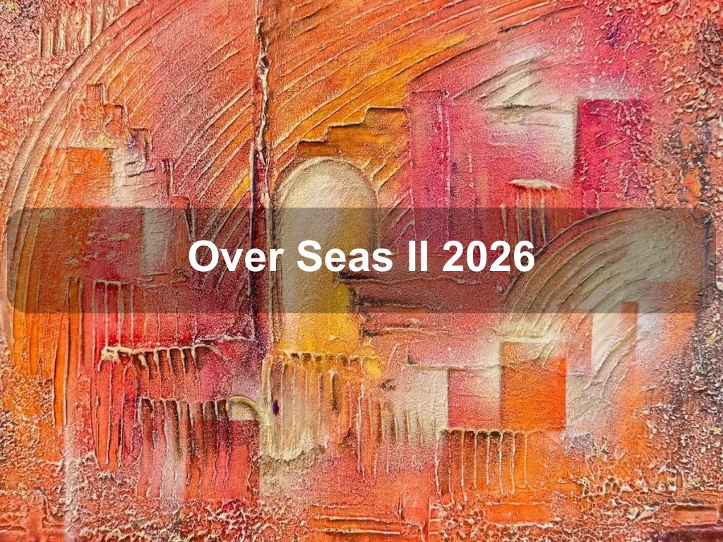 Over Seas II 2026 | What's on in Belconnen