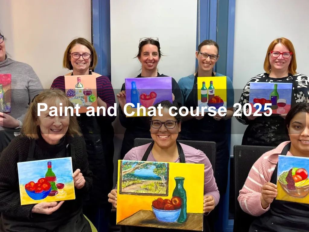 Paint and Chat course 2025 | What's on in Gungahlin