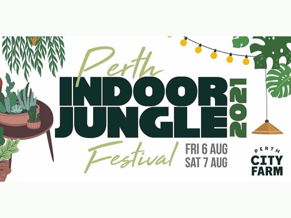 Perth Indoor Jungle Festival 2021 | East Perth