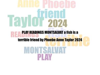 Join us for a play reading of a fish is a terrible friend - an innovative and intriguing new Australian play by Phoebe Anne Taylor.