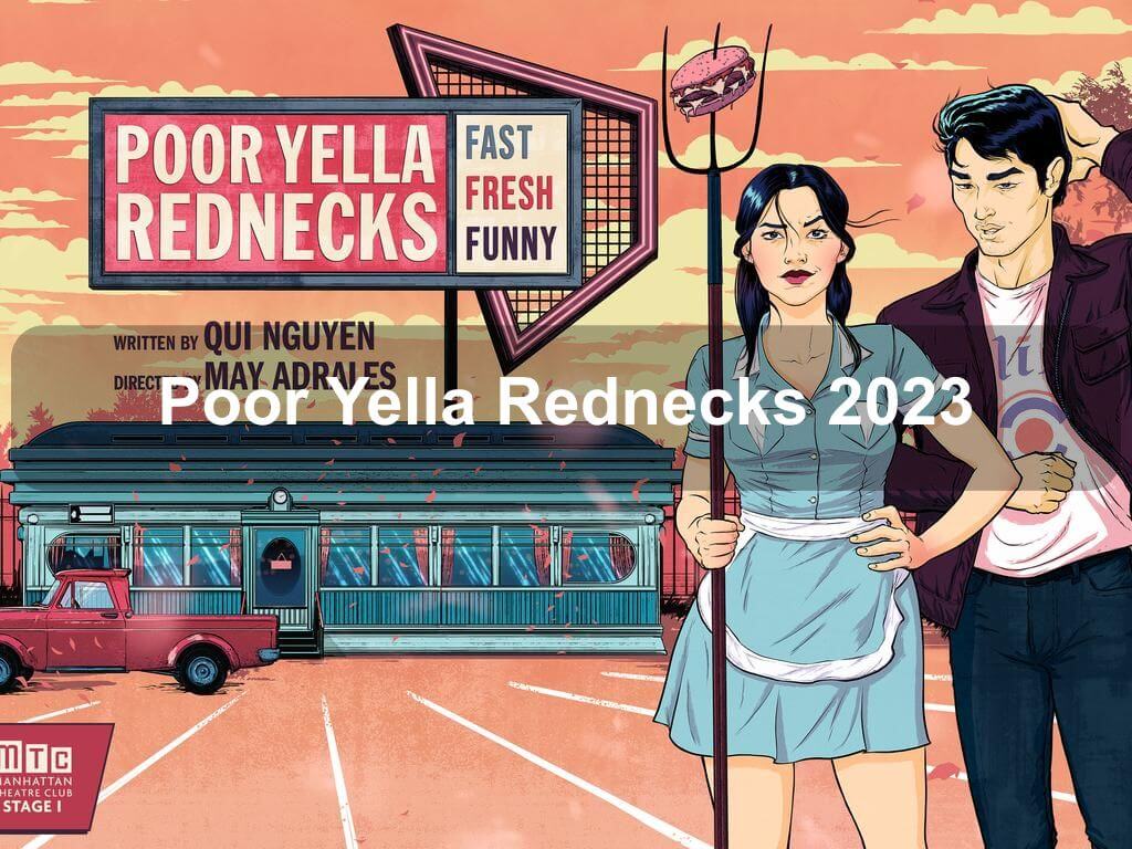 Poor Yella Rednecks 2023 | What's on in Manhattan NY