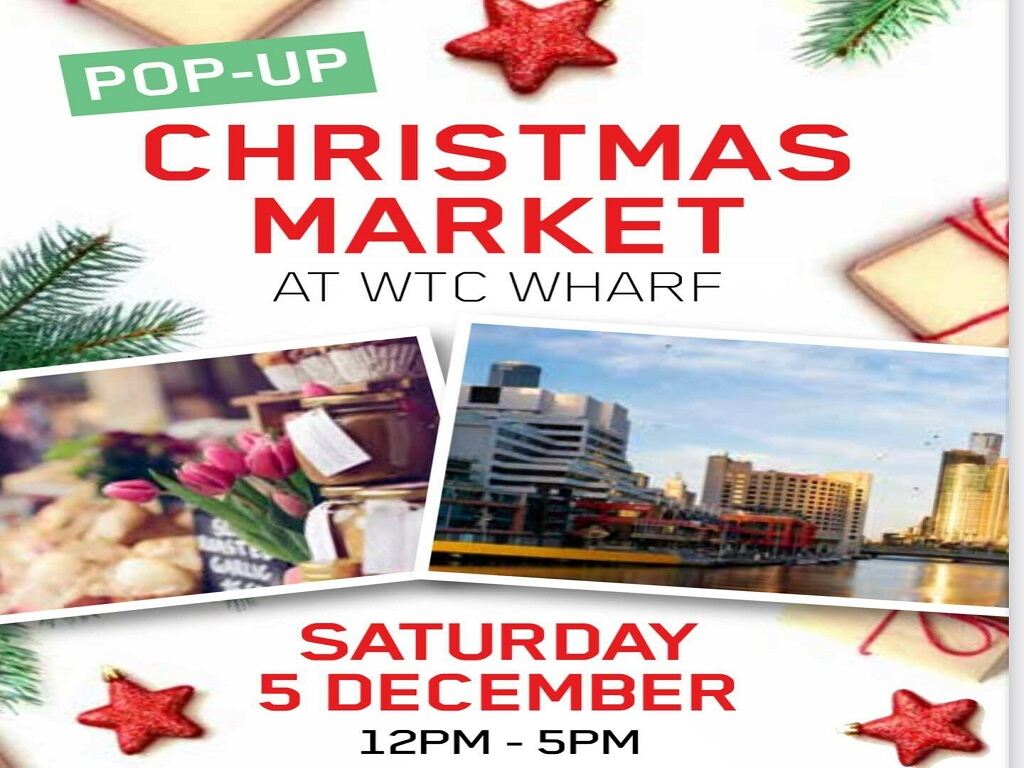 Pop Up Christmas Market at WTC Wharf 2020 | Melbourne