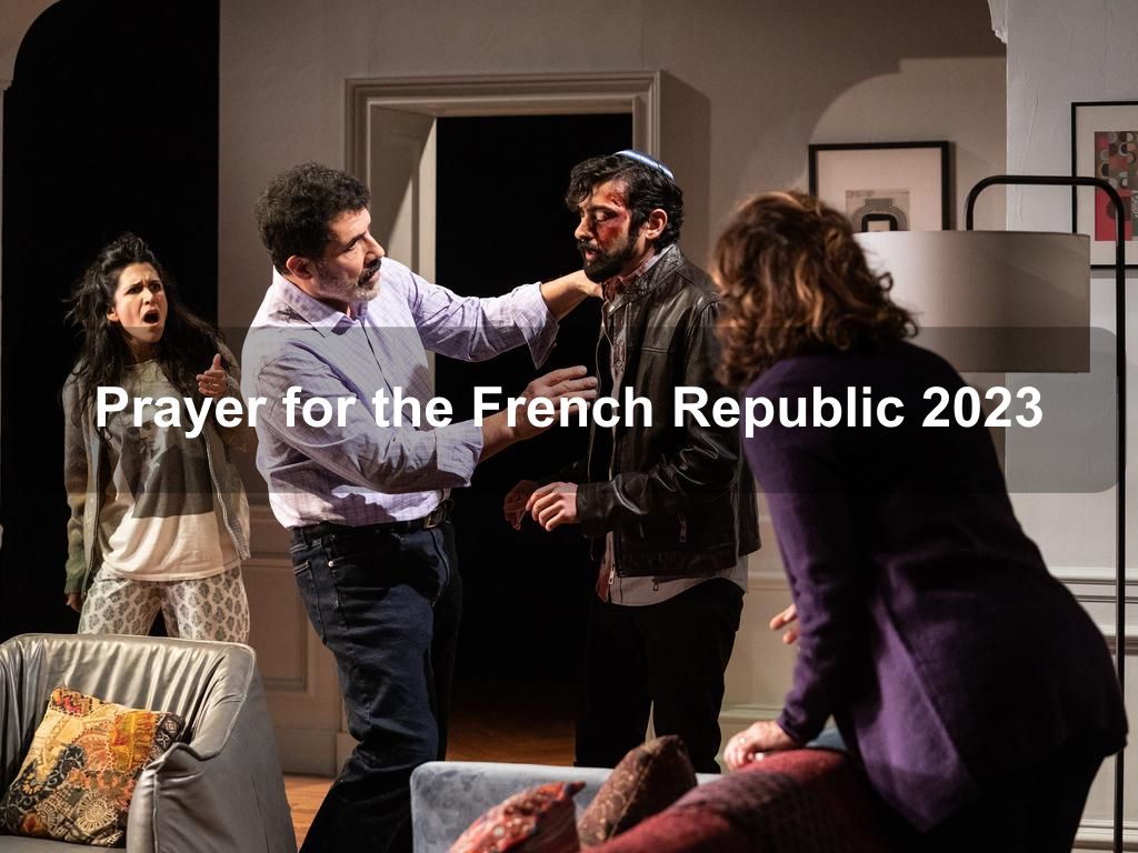 Prayer for the French Republic 2023 | What's on in New York NY