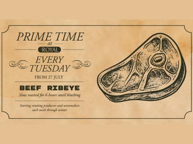 Join us for Prime Time on Tuesdays during winter to indulge in a new expression of this A-Grade cut, matched with delicious vino from a featured winemaker each week.