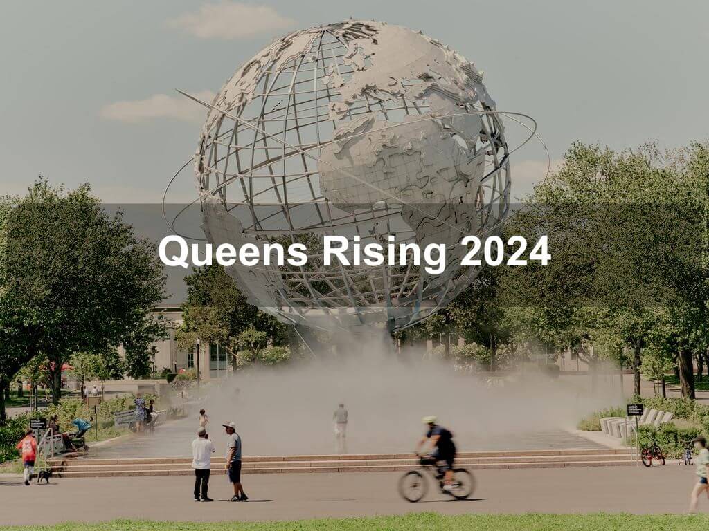 Queens Rising 2024 | New York Ny