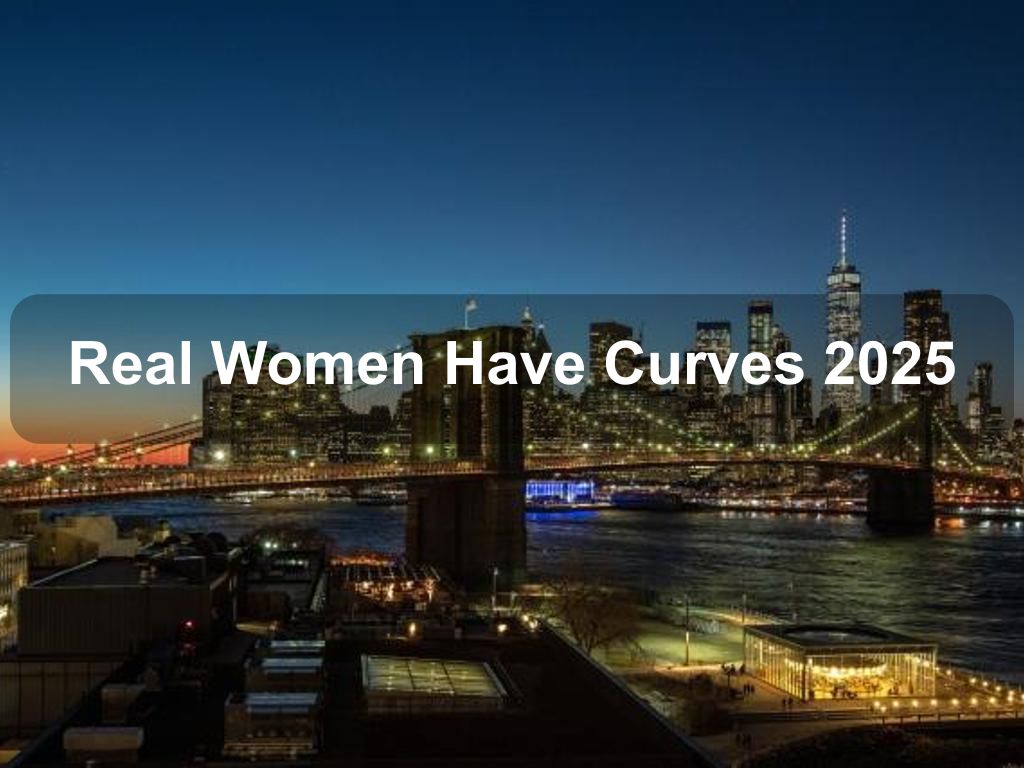 Real Women Have Curves 2025 | What's on in New York NY Real Women Have Curves 2025 | What's on in New York NY