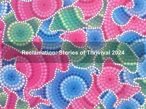 Reclamation: Stories of Thrivival is an eclectic, evocative and unique collection of mixed media works by First Nations artist, Wallabindi