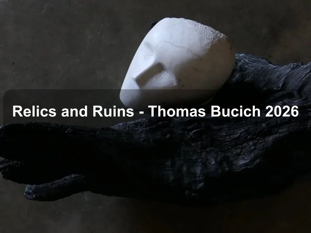 Relics and Ruins - Thomas Bucich 2026 | What's on in Fyshwick