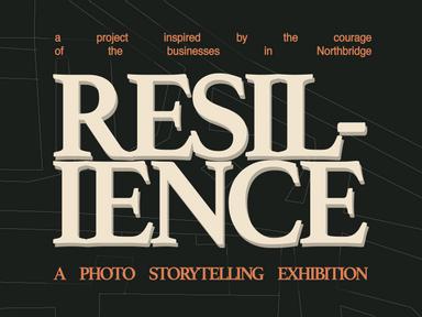 Resilience' is a project inspired by the courage of the businesses in Northbridge. As we have recognised it has been a ...