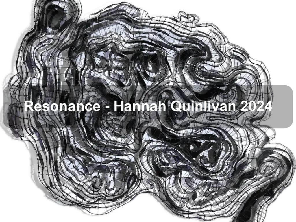 Resonance - Hannah Quinlivan 2024 | What's on in Fyshwick