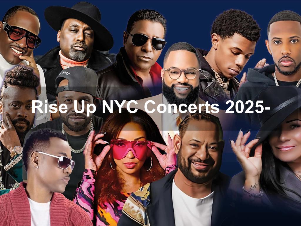 Rise Up NYC Concerts 2025 | What's on in New York NY