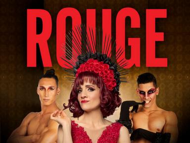 Circus for grown ups: ROUGE is a decadent blend of sensational acrobatics, operatic cabaret and tongue in cheek burlesq...