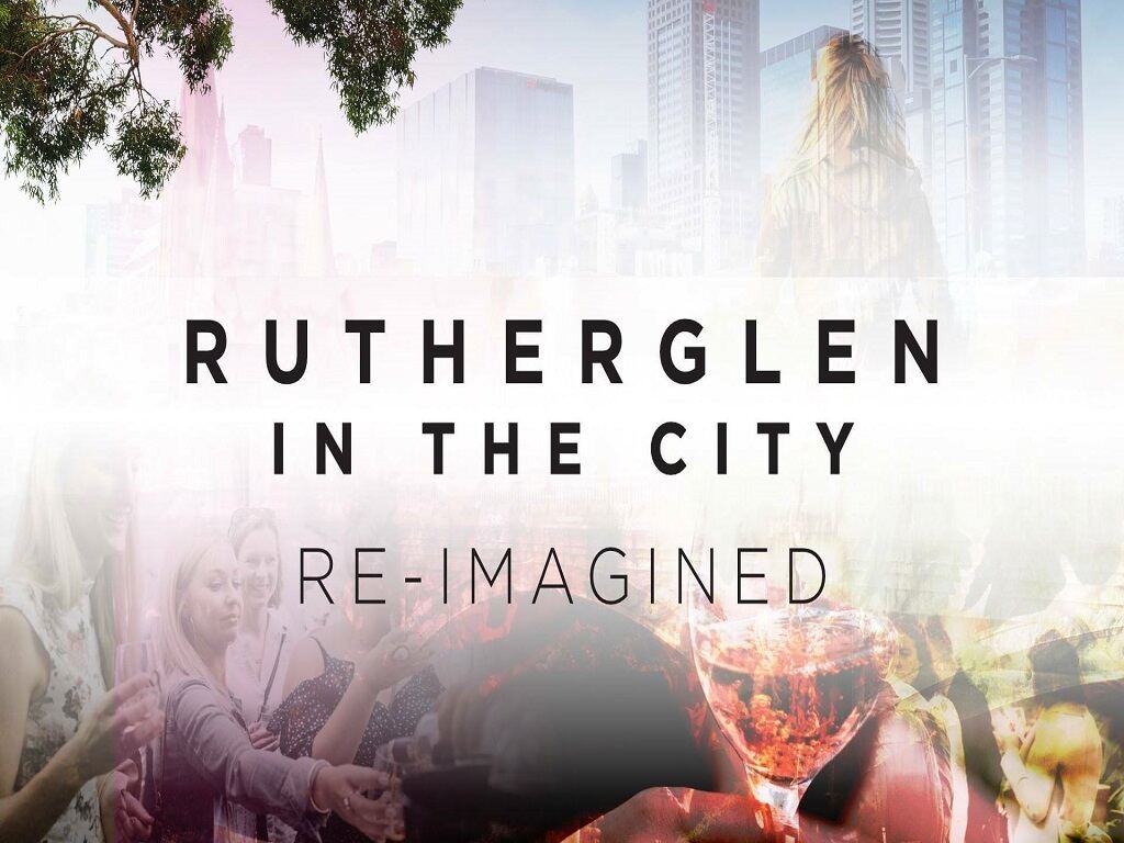 Rutherglen in the City Re-Imagined 2020 | Melbourne