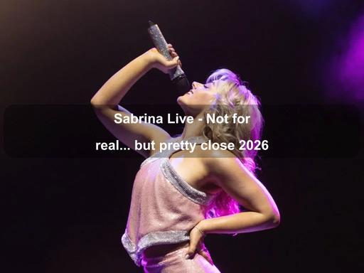 Sabrina Live: The Must-See Experience of the Year