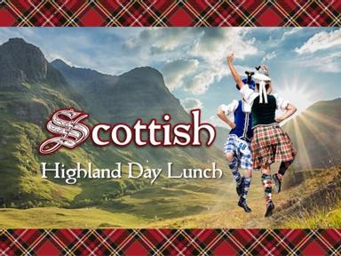 The kilts will be swirling as we welcome the first day of June 2022 and our annual Scottish Highland Lunch