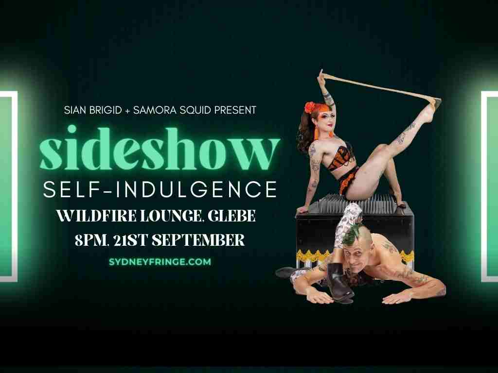 Sideshow Self-Indulgence Sydney Fringe 2023 | What's on in Sydney