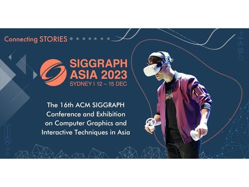 SIGGRAPH Asia 2023, the 16th ACM SIGGRAPH Conference and Exhibition on Computer Graphics and Interactive Techniques in A...
