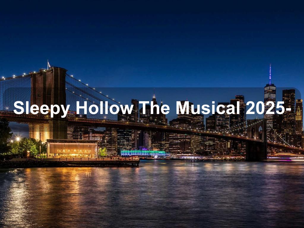 Sleepy Hollow The Musical 2025- | Off-Broadway Things to Do | What's on in Manhattan NY