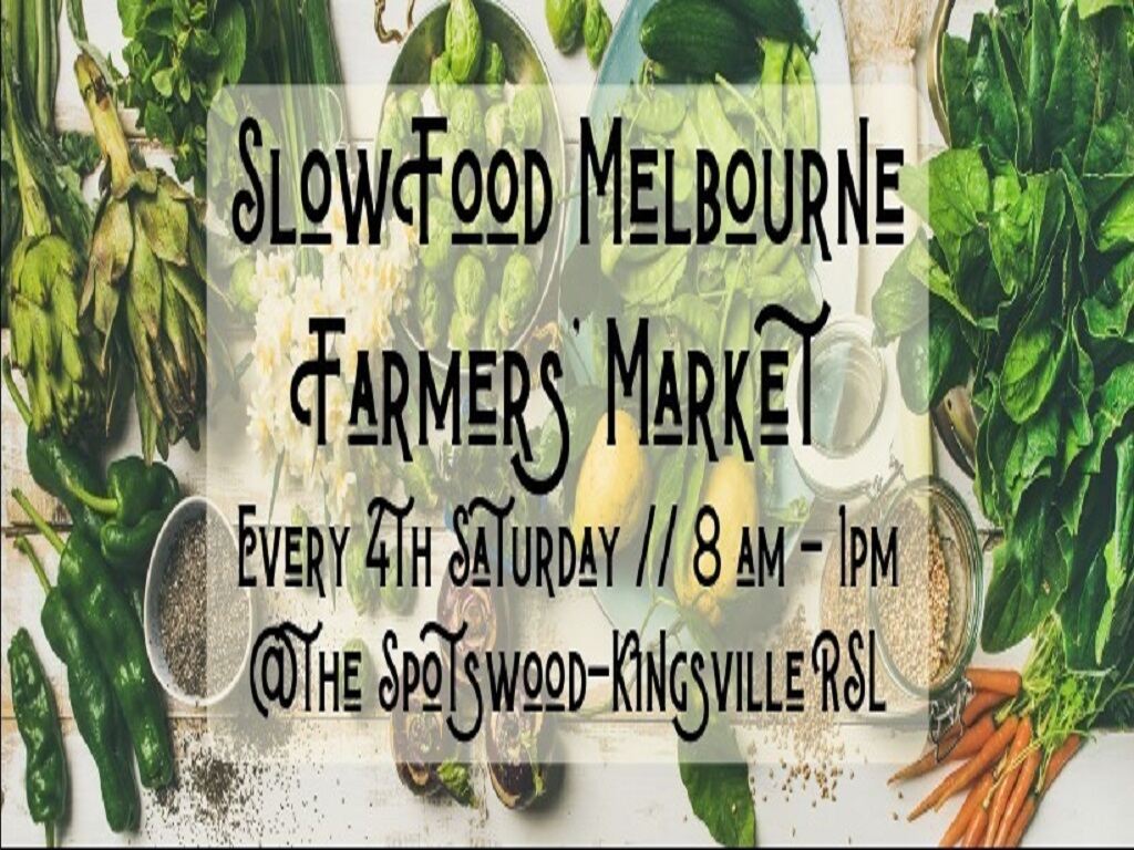 Slow Food Melbourne Farmers' Market 2020 | Melbourne