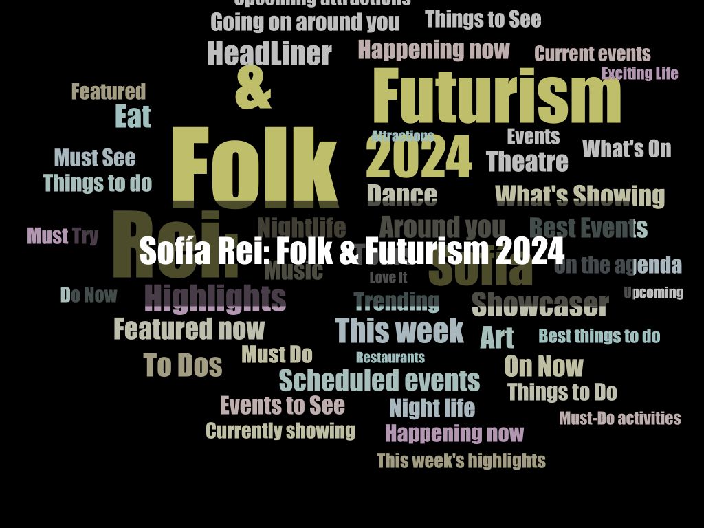 Sofía Rei: Folk & Futurism 2024 | What's on in Manhattan NY