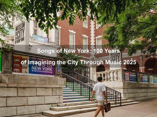 The Museum of the City of New York presents 100 New York City-themed songs to highlight the City's influence on music.