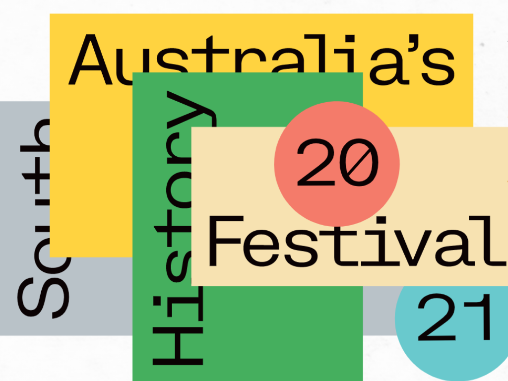 South Australia's History Festival 2021 | Adelaide