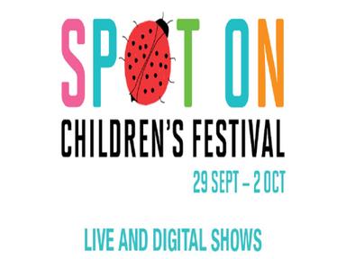 Spot On Children's Festival 2020