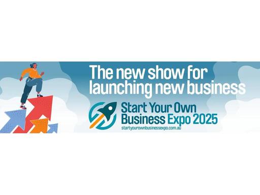 The Start Your Own Business Expo is an exciting new event that will attract thousands of entrepreneurs and everyday Aust...