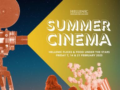 Enjoy classic Greek films and authentic food under the stars of the Hellenic Museum, over three Friday nights this February.