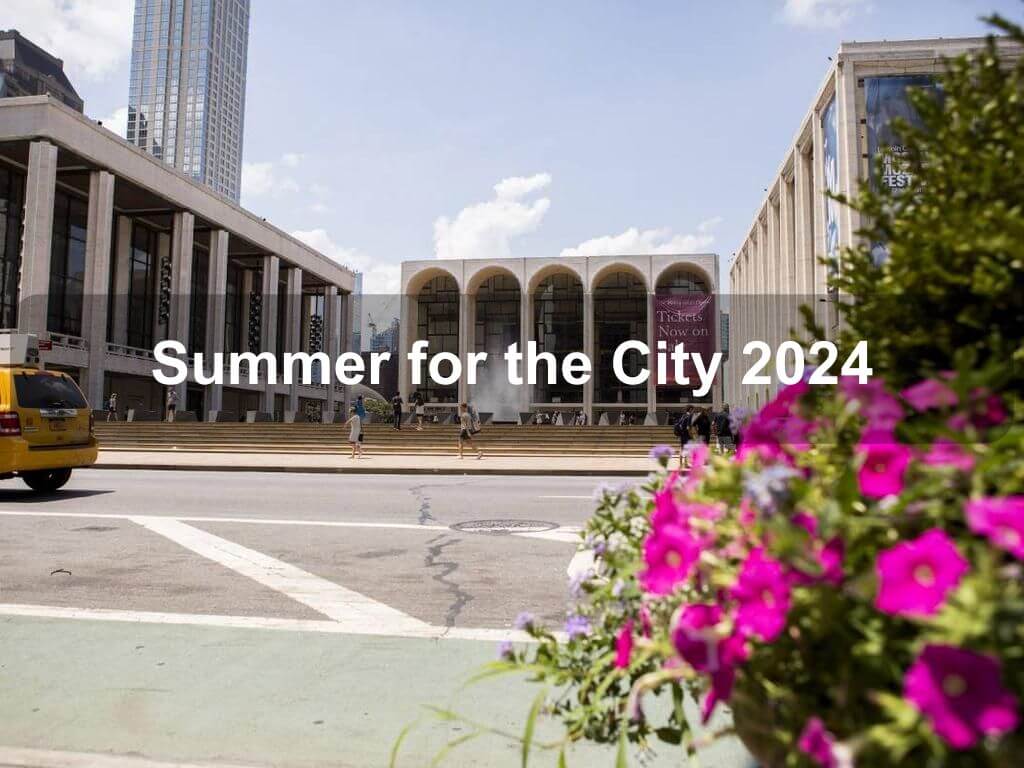Summer for the City 2024 | Manhattan Ny