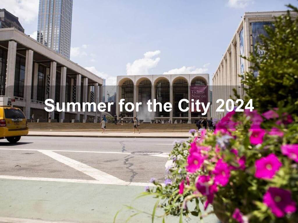 Summer for the City 2024 | What's on in Manhattan NY