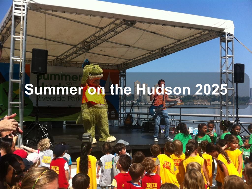Summer on the Hudson 2025 | What's on in Manhattan NY Summer on the Hudson 2025 | What's on in Manhattan NY