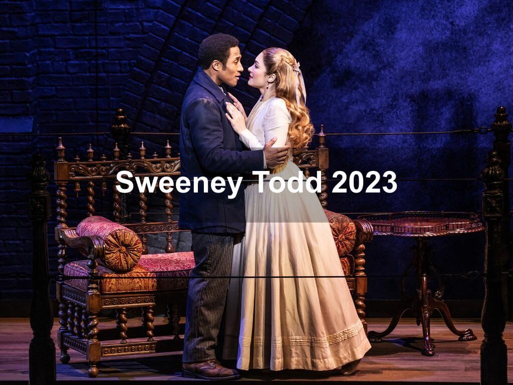 Sweeney Todd 2023 | New York Ny