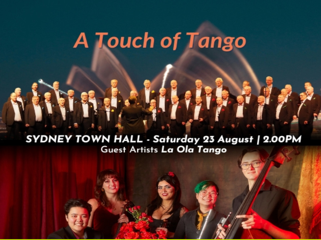 Sydney Male Choir - A Touch of Tango 2025 | What's on in Sydney Sydney Male Choir - A Touch of Tango 2025 | What's on in Sydney