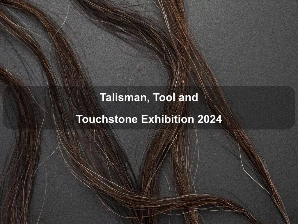 Talisman, Tool and Touchstone Exhibition 2024 | Canberra