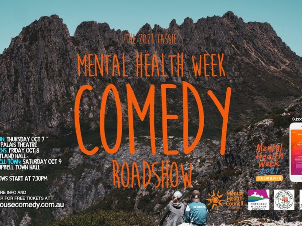 Tassie Mental Health Week Comedy Roadshow 2021 Campbell Town | What's on in Campbell Town