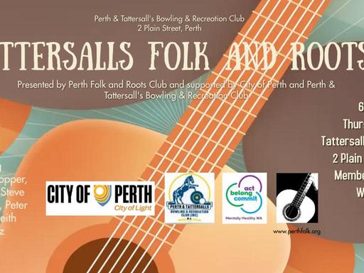 Perth Folk and Roots Club is back on Thursday 11 July with performances from 6pm to 9pm.For this event, Perth Folk and R...