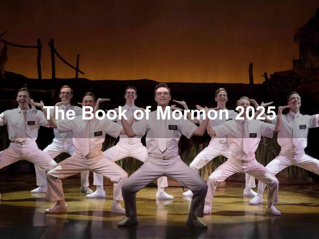 The Book of Mormon 2025 | What's on in New York NY