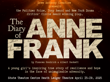 For the first time in Western Australia, the internationally acclaimed stage adaptation of The Diary of Anne Frank comes to life at the State Theatre Centre of WA.