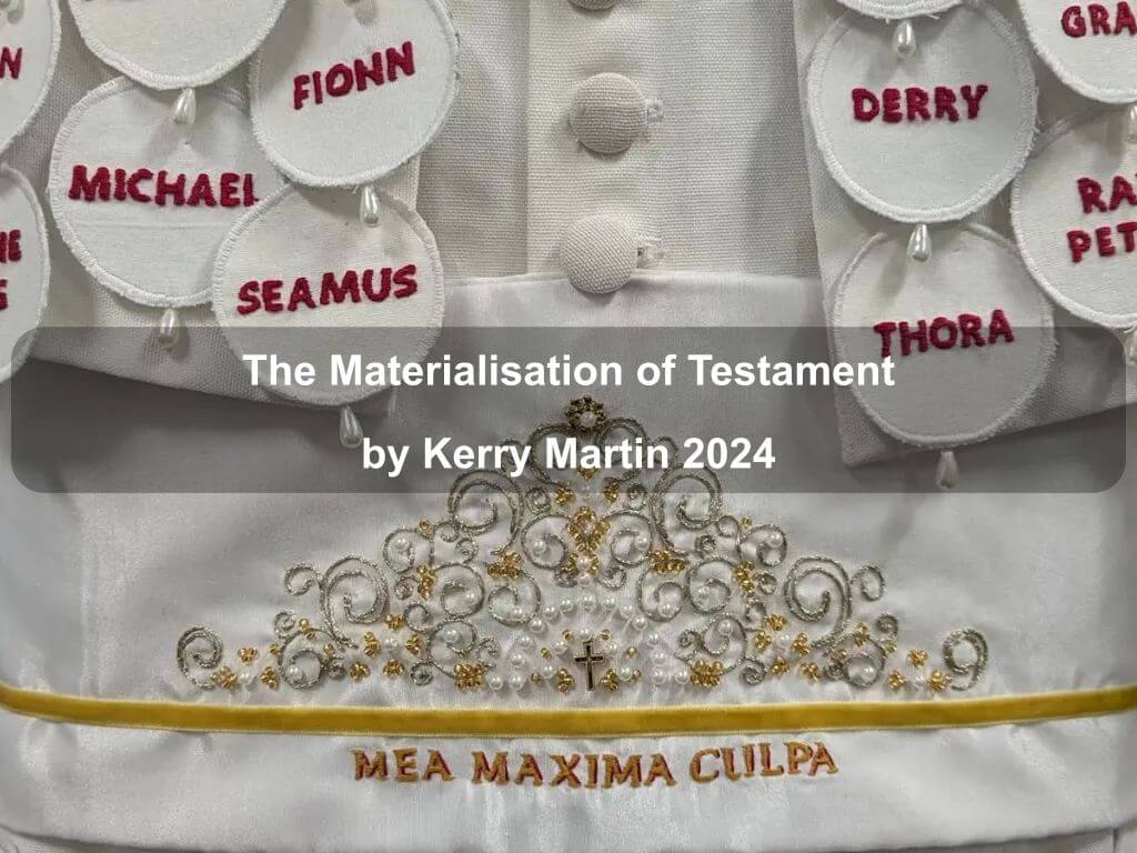 The Materialisation of Testament  by Kerry Martin 2024 | What's on in Belconnen